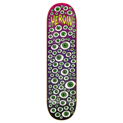 HEROIN TOXIC EYES FADE GLOW IN THE DARK DECK - 8.5"